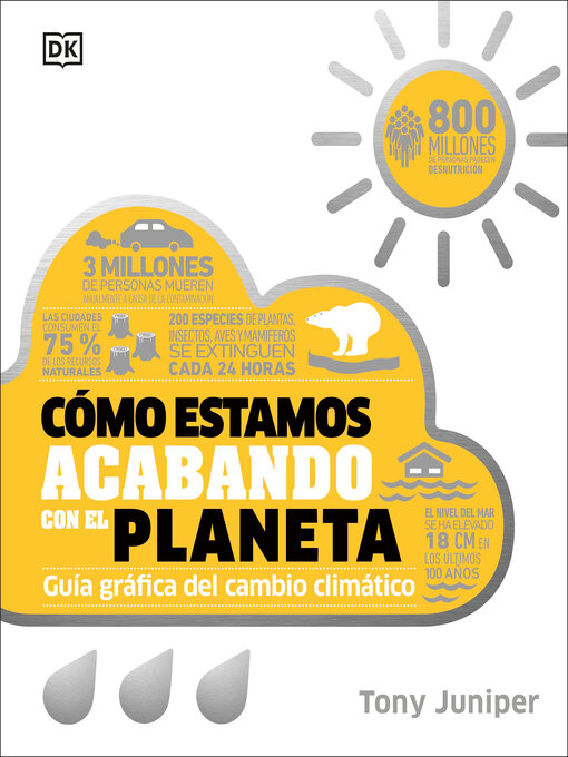 Title details for Como estamos acabando con el planeta (How We're F***ing Up Our Planet) by Tony Juniper - Available